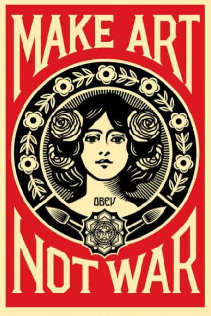 Make Art Not War - OBEY